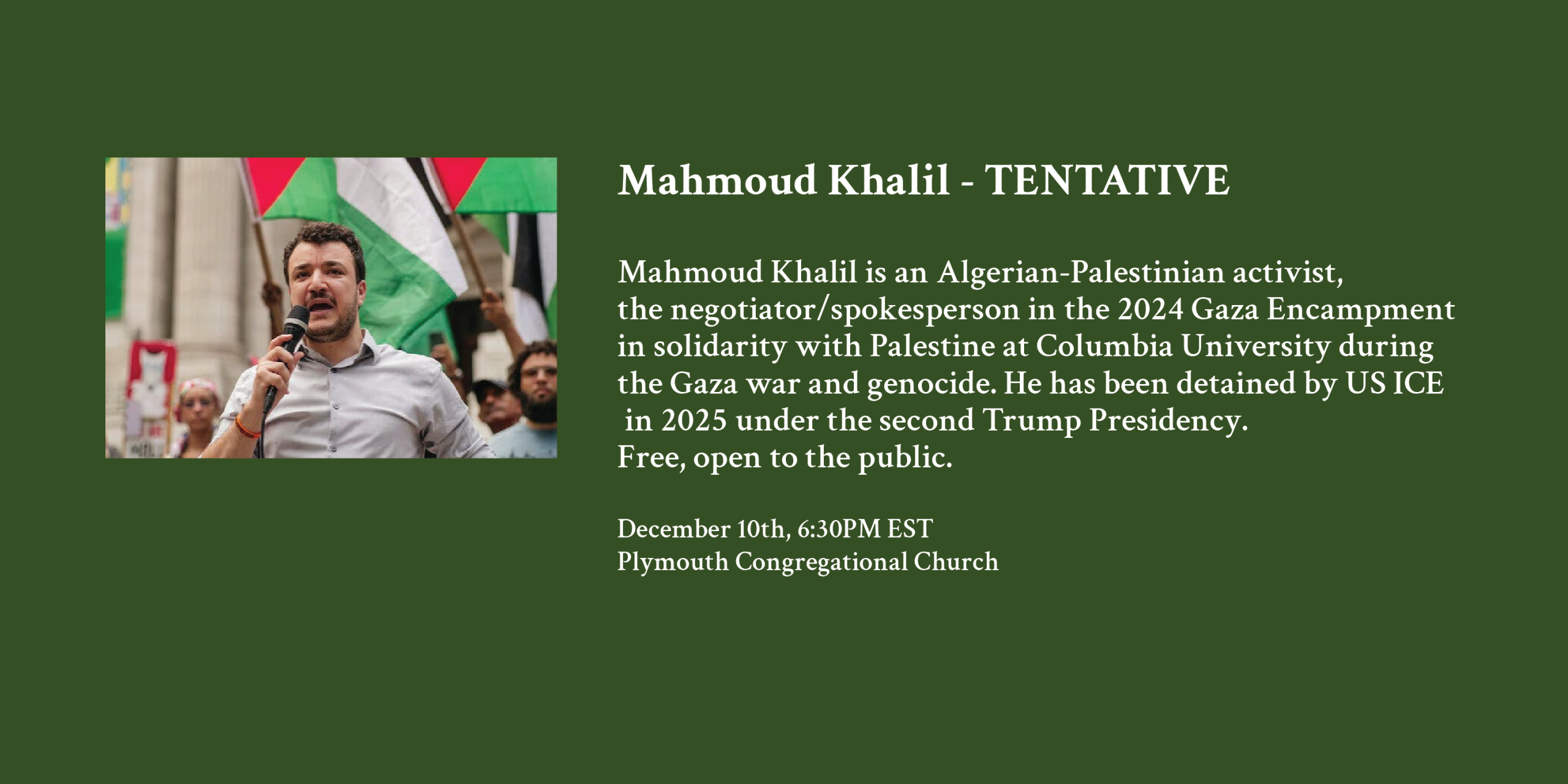 Mahmoud Khalil – TENTATIVE